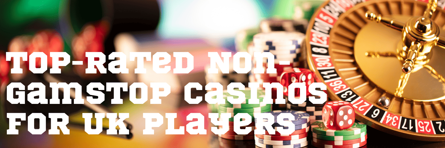 Explore the Exciting World of Casinos Not Listed on Gamstop Explore the Exciting World of Casinos Not Listed on Gamstop